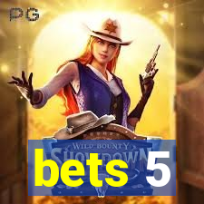 bets 5